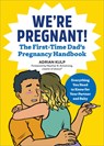 Kulp, A: We're Pregnant! the First Time Dad's Pregnancy Hand - Adrian Kulp - 9781939754684
