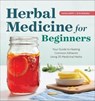 Herbal Medicine for Beginners - Katja Swift ; Ryn Midura - 9781939754943