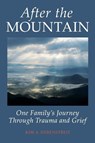After the MOUNTAIN - Kim a Hebenstreit - 9781939761514