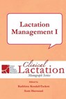 Lactation Management I - Kathleen Kendall-Tackett - 9781939807373