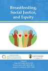 Breastfeeding, Social Justice, and Equity - Miriam Labbok - 9781939807762