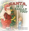 Santa, Is it Really You? - Marilyn Harkrider - 9781939815163