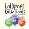 Lollipops and Latin Roots - Marilyn Harkrider - 9781939815453