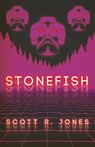 Stonefish - Scott R Jones - 9781939905567