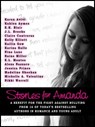 Stories for Amanda - Kelly Elliott ; Kahlen Aymes ; Michelle A. Valentine ; Jessica Prince ; Karina Halle ; Nina Lane ; Madeline Sheehan ; Karen Avivi ; Alexa Nazzaro ; Raine Miller - 9781939927927