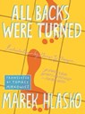 All Backs Were Turned - Marek Hlasko - 9781939931184