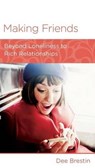 Making Friends - Dee Brestin - 9781939946157