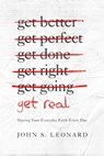 Get Real - John S Leonard - 9781939946232