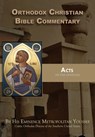 Orthodox Christian Bible Commentary: Acts - Metropolitan Youssef - 9781939972910