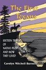 The First Texans - Carolyn Burnett Burnett - 9781940130088