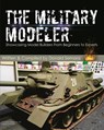 The Military Modeler: Showcasing Model Builders From Beginners to Experts - Donald Semora - 9781940155845