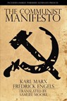 The Communist Manifesto - Karl Marx ; Fredrick Engels - 9781940177243