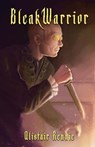 Bleakwarrior - Alistair Rennie - 9781940250236