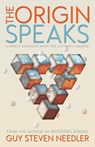 The Origin Speaks - Guy Steven Needler - 9781940265100