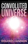 Convoluted Universe: Book Five - Dolores (Dolores Cannon) Cannon - 9781940265292