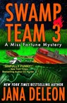 Swamp Team 3 - Jana DeLeon - 9781940270142