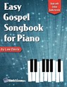 Easy Gospel Songbook for Piano Book with Online Audio Access - Lee Davis - 9781940301525