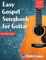 Easy Gospel Songbook for Guitar Book with Online Audio Access - Peter Vogl - 9781940301532