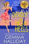 Deadly in High Heels (High Heels Mysteries #9) - Gemma Halliday - 9781940371320