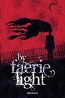 By Faerie Light - Scott Gable ; Caroline Dombrowski - 9781940372044