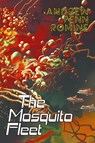 The Mosquito Fleet - Andrew Penn Romine - 9781940372778