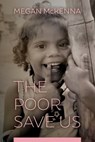 The Poor Save Us - Megan McKenna - 9781940414287