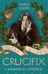 Oscar Wilde's Crucifix - Maarten Asscher - 9781940423210