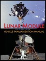 Lunar Module LM 10 Thru LM 14 Vehicle Familiarization Manual - Grumman ; NASA - 9781940453477