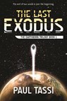 The Last Exodus - TASSI,  Paul - 9781940456379