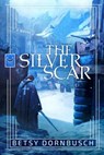 The Silver Scar - Betsy Dornbusch - 9781940456782