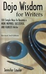 Dojo Wisdom for Writers, Second Edition - Jennifer Lawler - 9781940480015