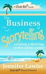 The Business of Storytelling - Jennifer Lawler - 9781940480329