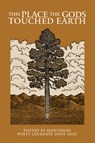 This Place the Gods Touched Earth - Montana Arts Council - 9781940527055