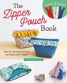 The Zipper Pouch Book: Sew 14 Adorable Purses & Bags with Zippers - Boutique-Sha - 9781940552682