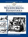The Illustrated Encyclopedia of Woodworking Handtools, Instruments & Devices - Graham Blackburn - 9781940611020
