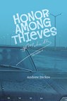 Honor Among Thieves - Andrew Dickos - 9781940625478