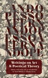 Writings on Art and Poetical Theory - Fernando Pessoa - 9781940625508
