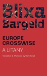 Europe Crosswise - Blixa Bargeld - 9781940625560