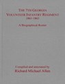 The 7th Georgia Volunteer Infantry Regiment 1861–1865 -  - 9781940669847
