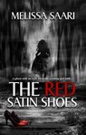 The Red Satin Shoes - Melissa Saari - 9781940707778