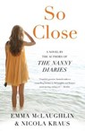So Close - Emma McLaughlin ; Nicola Kraus - 9781940716770