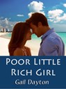 Poor Little Rich Girl - Gail Dayton - 9781940730035