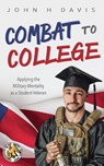 Combat to College - John H Davis - 9781940771960