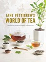 Jane Pettigrew's World of Tea: Discovering Producing Regions and Their Teas - Pettigrew - 9781940772516
