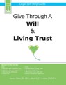 Give Through A Will & Living Trust: Legal Self-Help Guide - J. T. Levine - 9781940788029