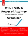 Will, Trust, & Power of Attorney Creator and Estate Records Organizer: Legal Self-Help Guide - Sanket Mistry - 9781940788050