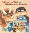 Pakkun the Wolf and His Dinosaur Friends - Yasuko Kimura - 9781940842042