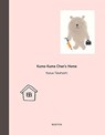 Kuma-Kuma Chan's Home - Kazue Takahashi - 9781940842097