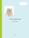 Kuma-Kuma Chan's Travels - ,Kazue Takahashi - 9781940842189