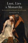 Lust, Lies and Monarchy - Stephen Millar - 9781940842288
